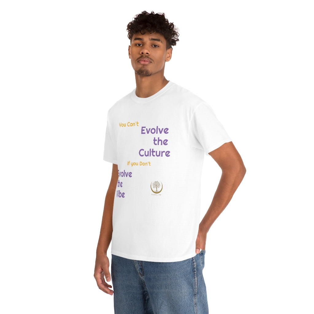 “You Can’t Evolve the Culture…” Unisex Heavy Cotton Tee