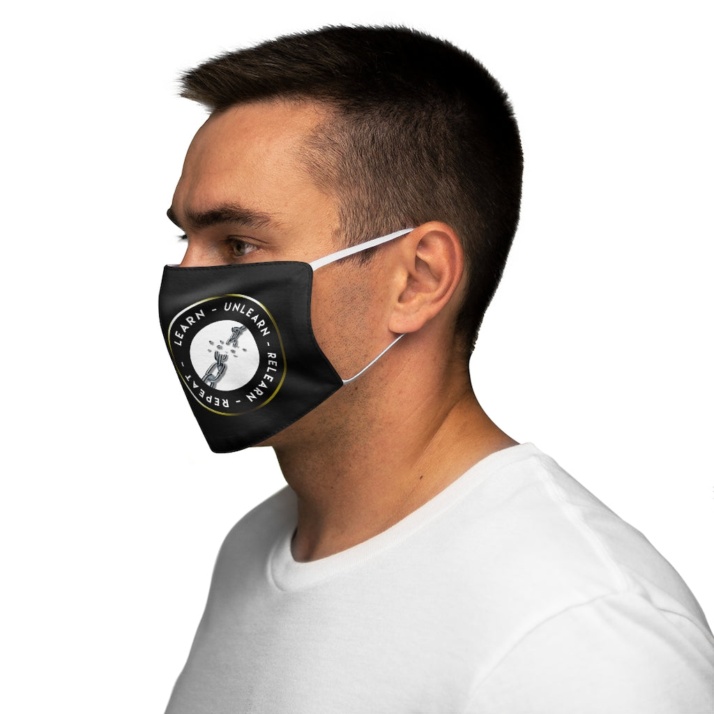 Learn Unlearn Relearn Repeat Snug-Fit Polyester Face Mask